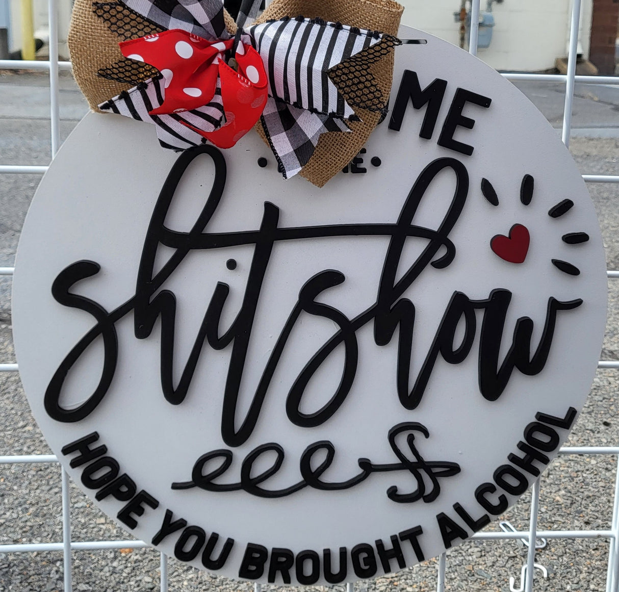 Welcome to the Shit Show Hope You Brought Alcohol Door Hanger SVG