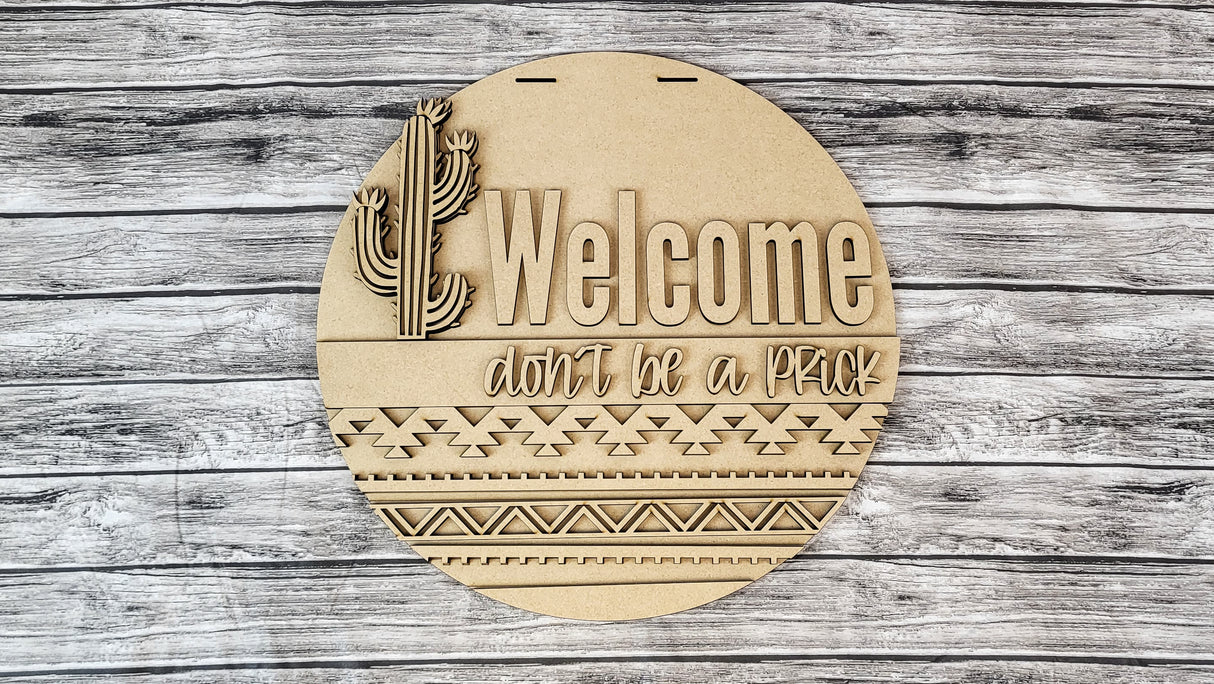 Welcome Don't Be A Prick Snarky Cactus Door Hanger - Lvl 2
