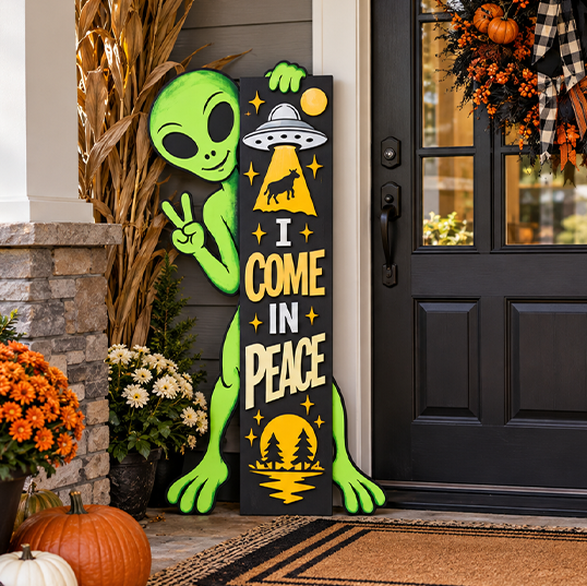 I Come In Peace Alien 4foot Tall Porch Leaner - DIY Unfinished Kit - Lvl 3