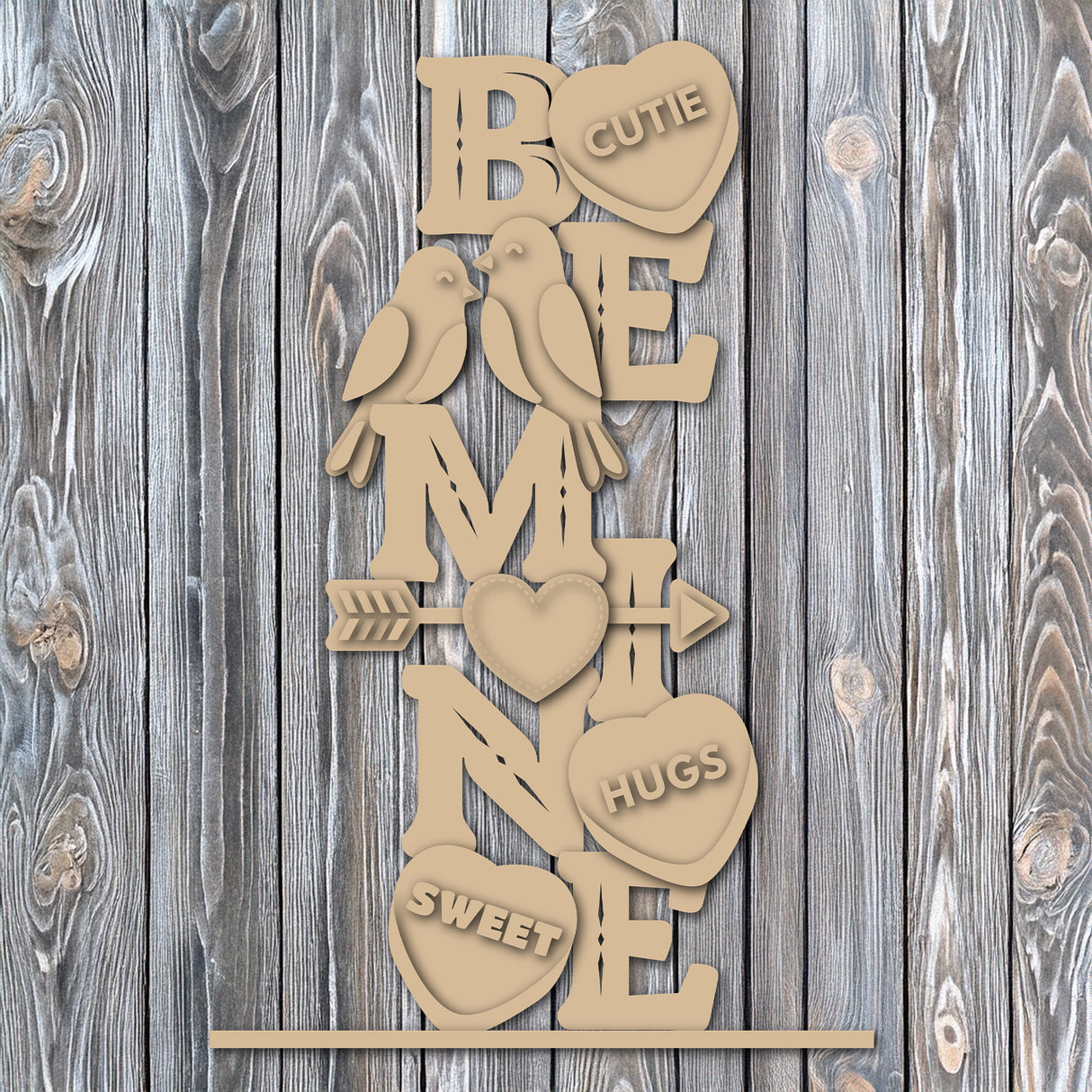 Be Mine Valentine's Day 12" Tabletop Stander - DIY Unfinished Kit - Lvl 2