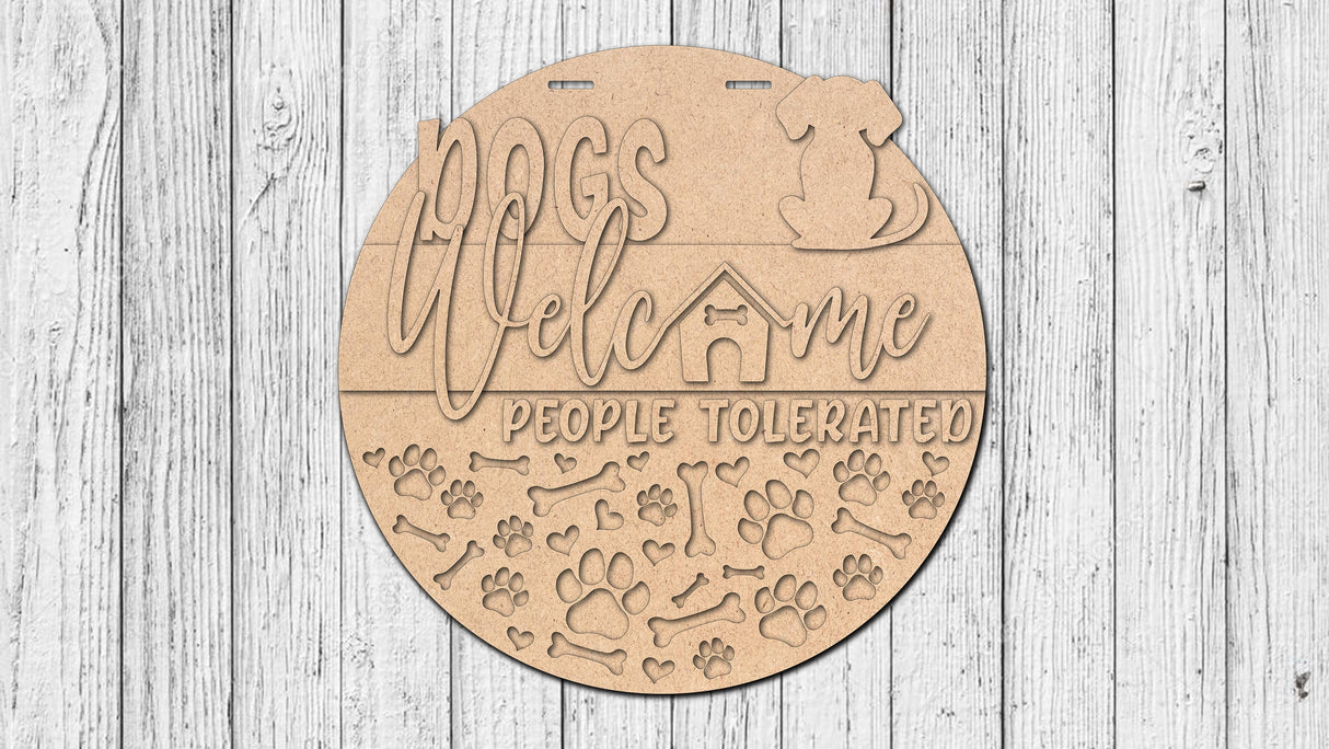 Dogs Welcome People Tolerated Door Hanger - Lvl 1