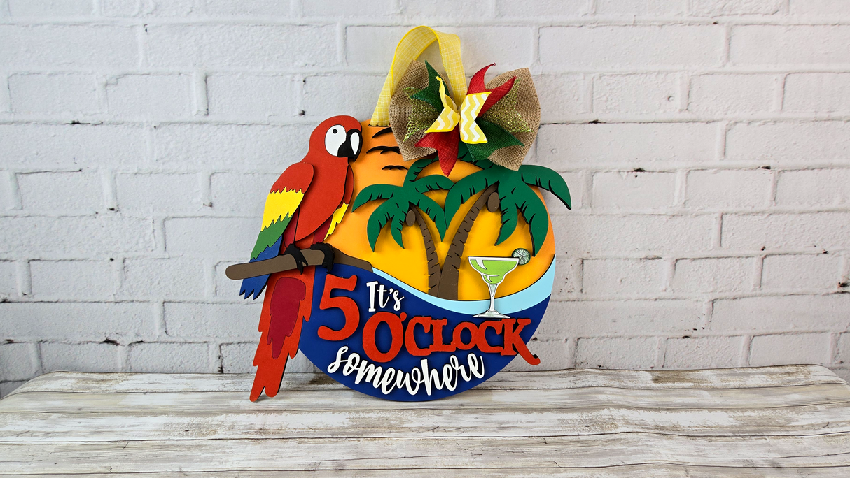 It's 5 O'clock Somewhere Door Hanger