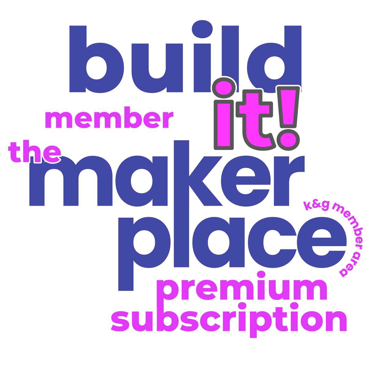 Build It! The MakerPlace Subscription