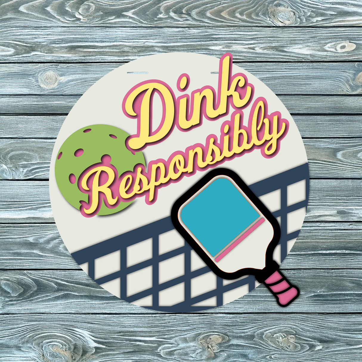 Master It Exclusive! Dink Responsibly Door hanger SVG