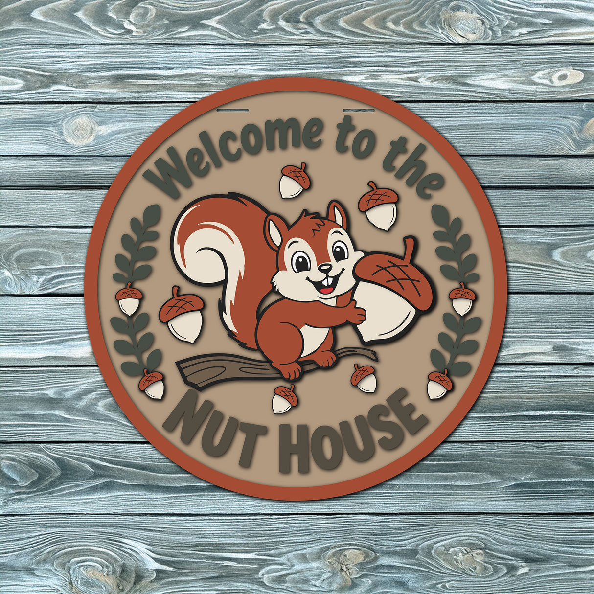 Welcome to the Nut House Cute Squirrel Door Hanger SVG