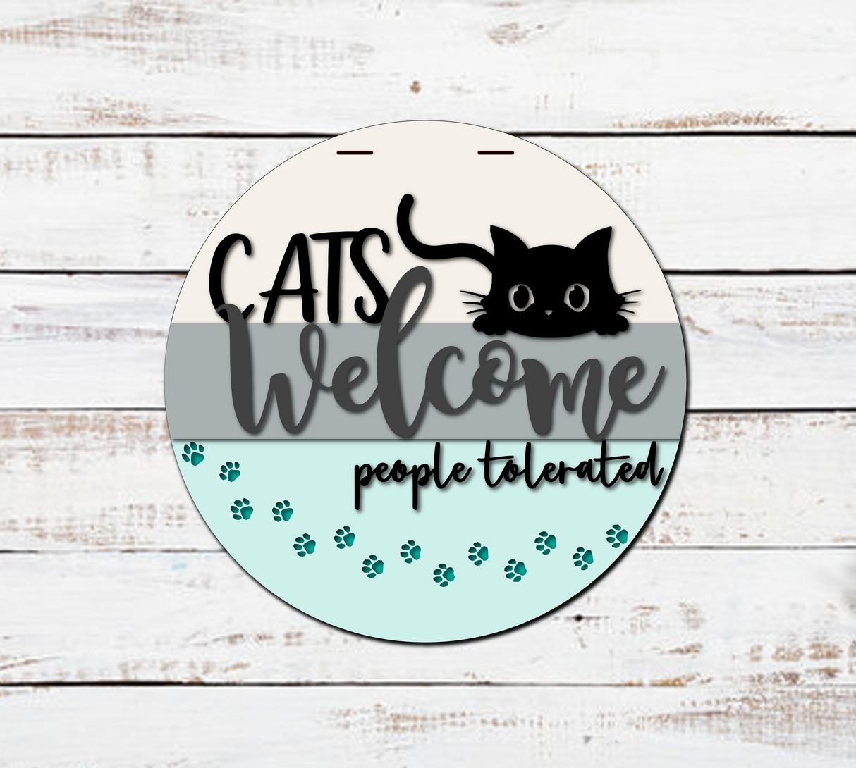 Cats Welcome People Tolerated Door Hanger - Lvl 1