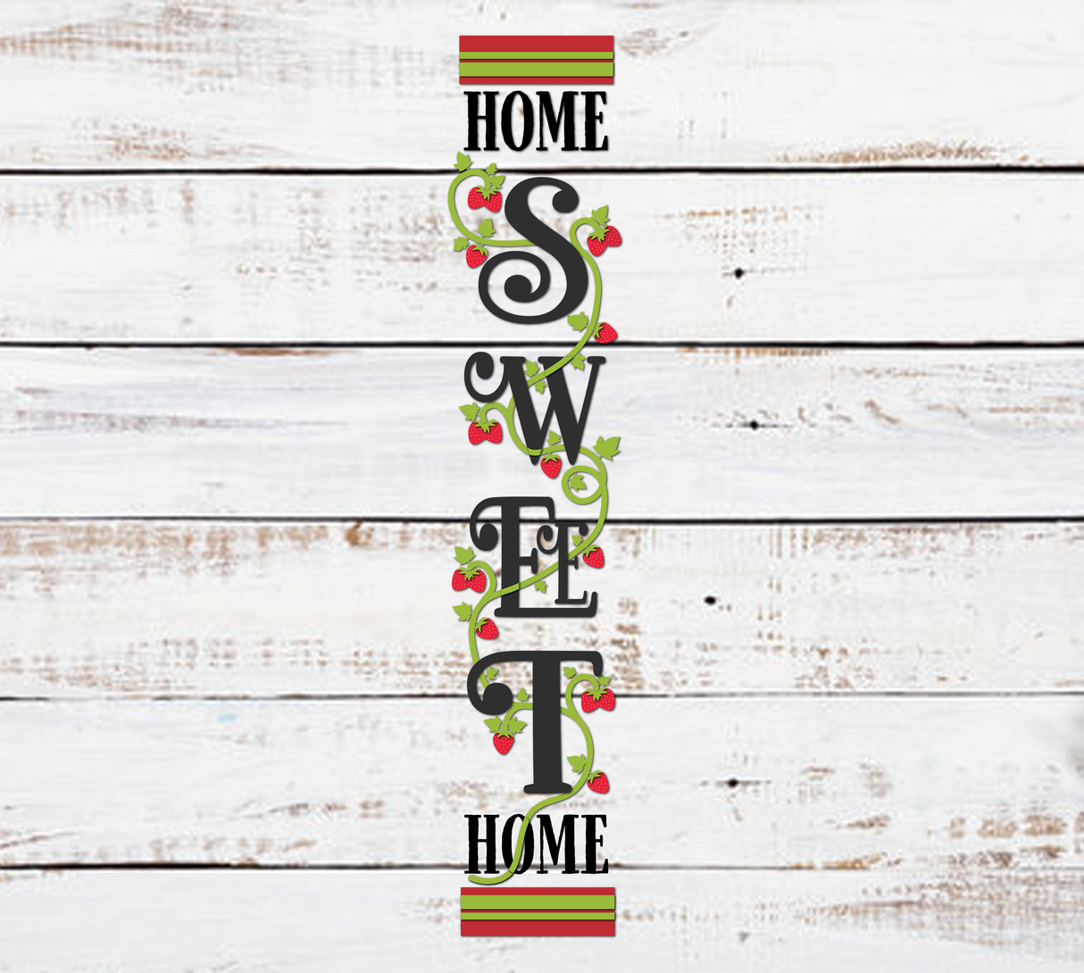 HOME Sweet HOME Strawberry Vertical Welcome Sign SVG