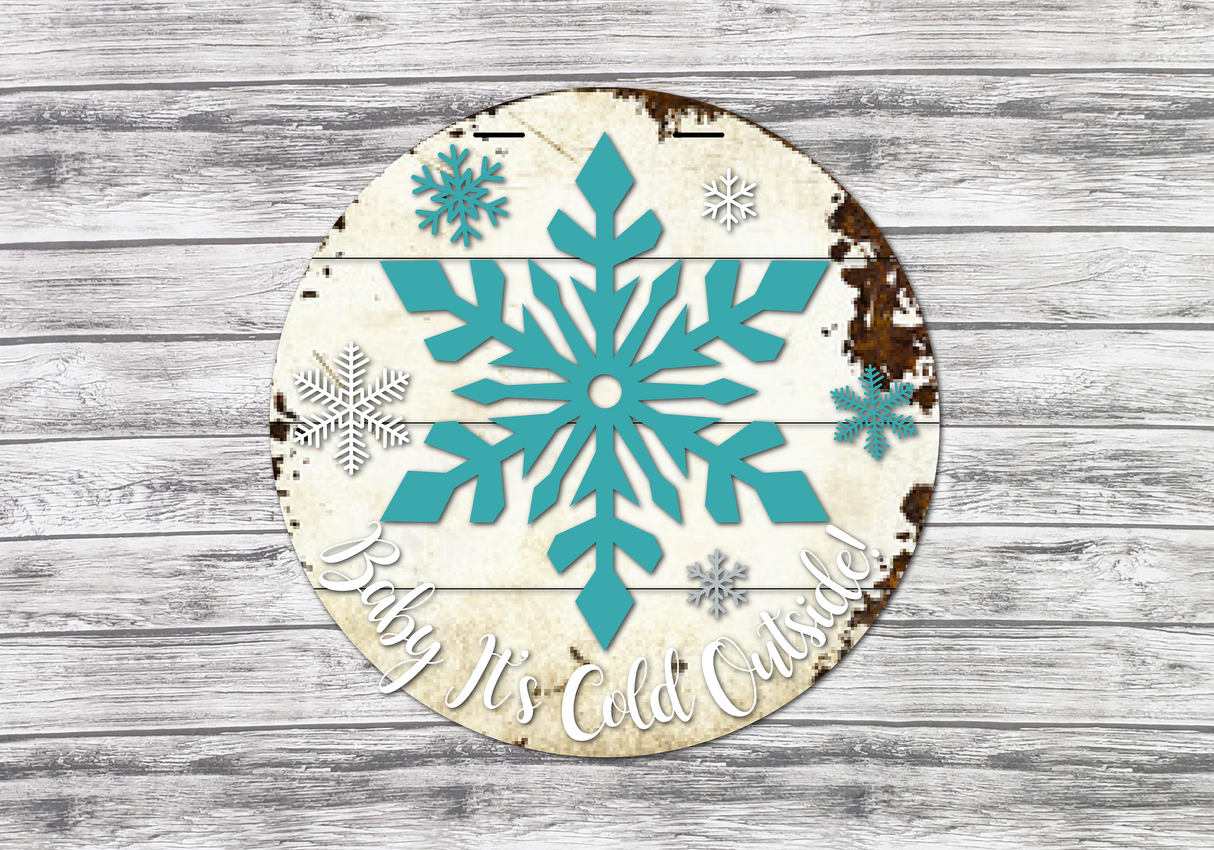 Baby It's Cold Outside Snowflake Door Hanger SVG
