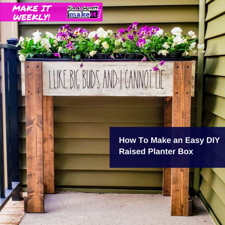 How To Make an Easy DIY Raised Planter Box