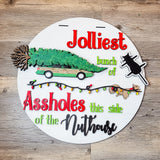 Griswold's Jolliest Bunch of Assholes Door Hanger - LEVEL 2