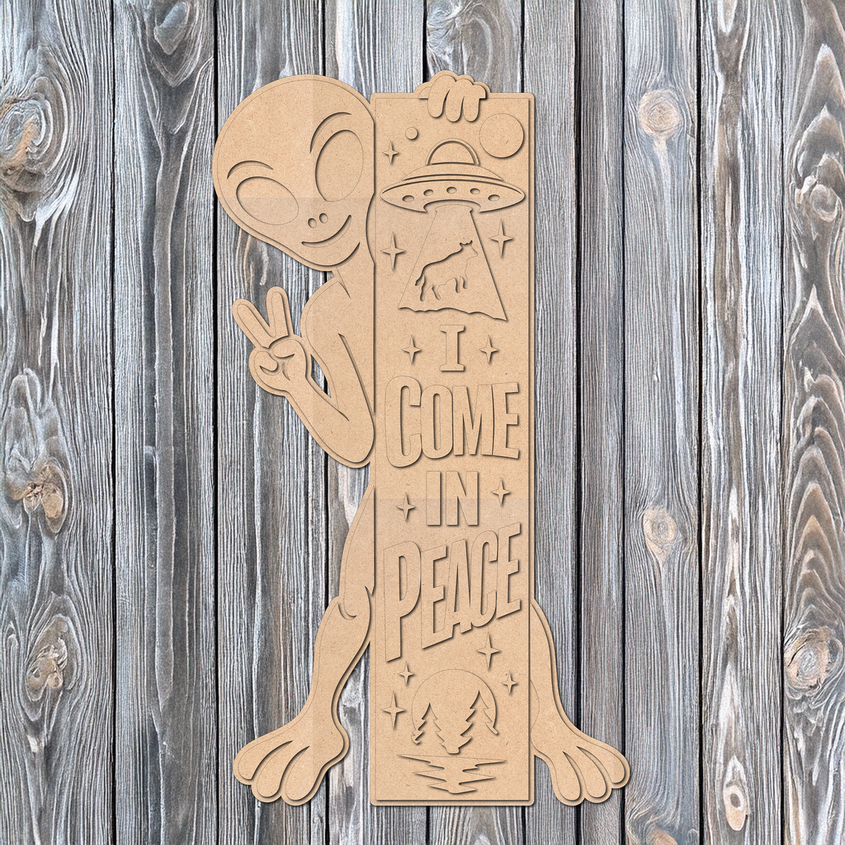 I Come In Peace Alien 4foot Tall Porch Leaner - DIY Unfinished Kit - Lvl 3