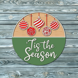 Tis the Season Three Ornament - DIY Unfinished Kit - Lvl 2