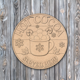 Hot Cocoa Served Here Door Hanger - DIY Unfinished Kit - Lvl 2