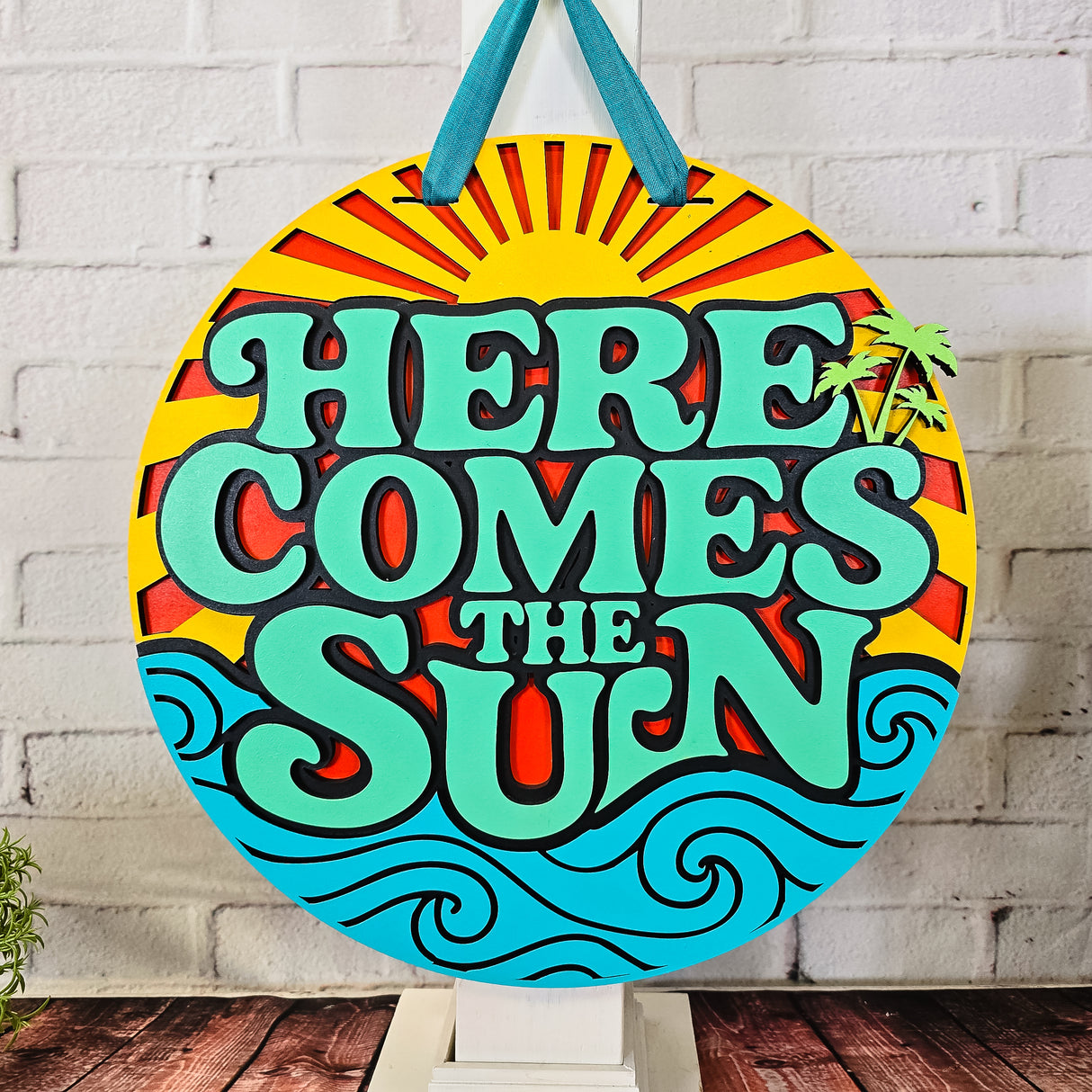 Here Comes The Sun Door Hanger SVG