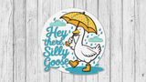 Hey There Silly Goose Door Hanger - Lvl 2