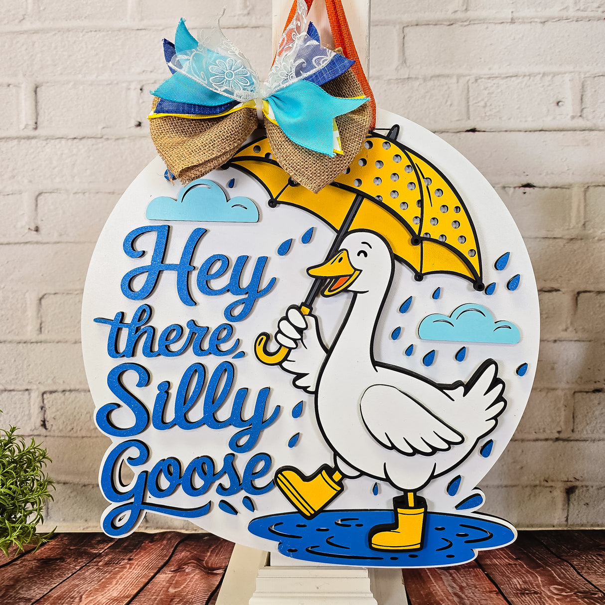 Hey There Silly Goose Door Hanger - Lvl 2