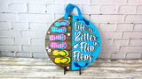 Life Is Better in Flip Flops Door Hanger - LEVEL 3