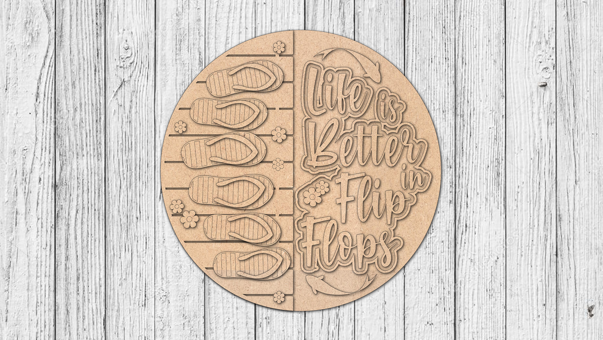 Life Is Better in Flip Flops Door Hanger - DIY Unfinished Kit