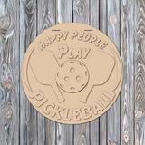 Happy People Play Pickleball - DIY Unfinished Kit - Lvl 1