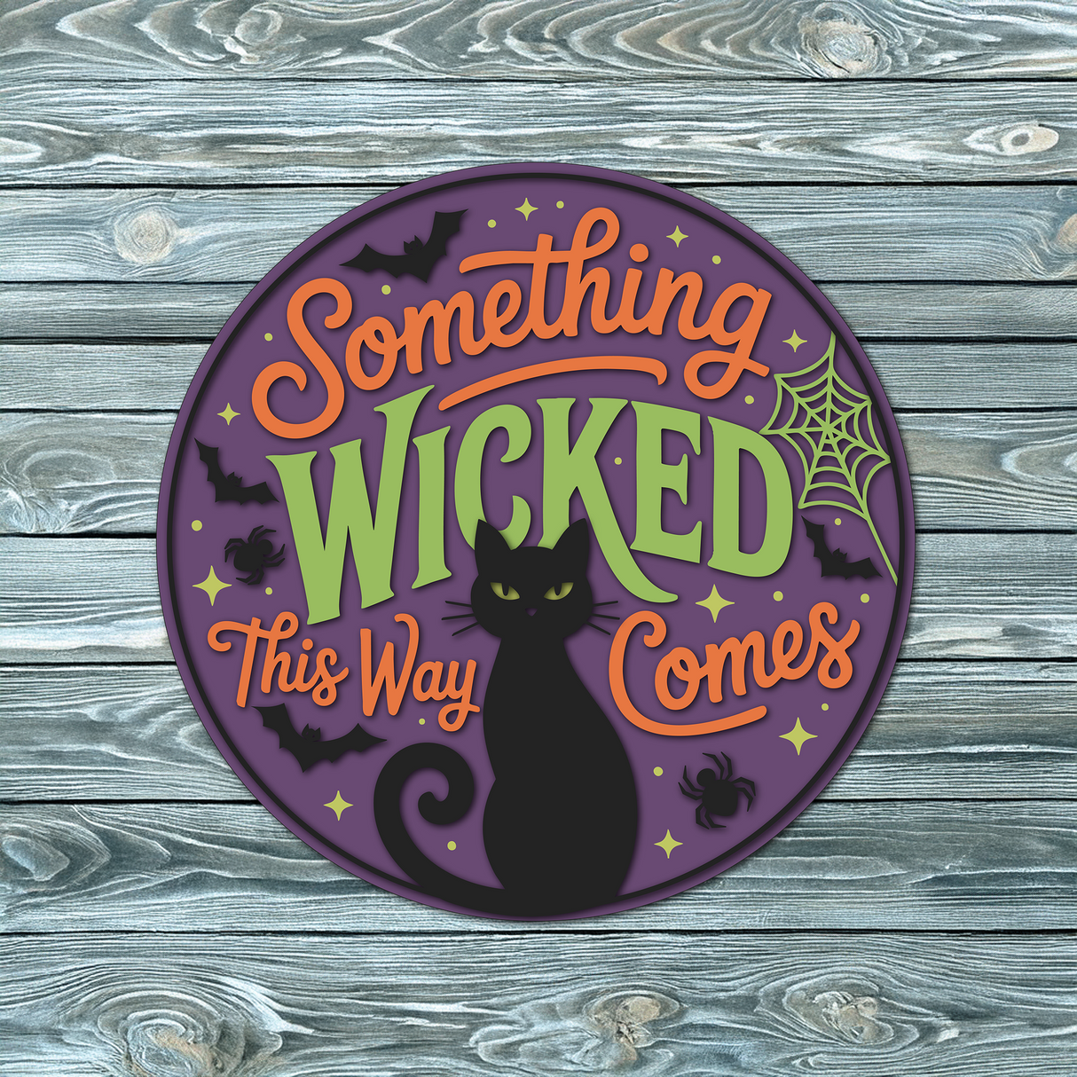 Something Wicked This Way Comes Door Hanger SVG