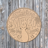 Something Wicked This Way Comes Door Hanger - DIY Unfinished Kit - Lvl 1