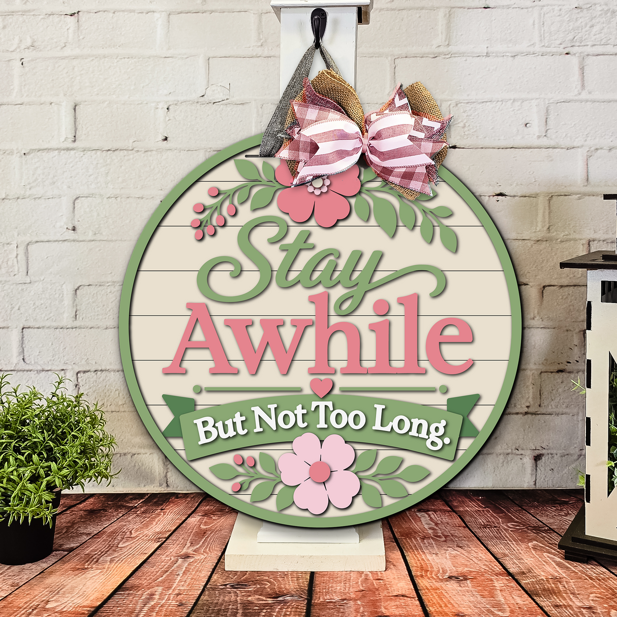 Stay Awhile But Not Too Long Door Hanger SVG + 11-Inch UV Print Digital Download Bundle