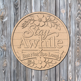 Stay Awhile But Not Too Long Door Hanger SVG + 11-Inch UV Print Digital Download Bundle