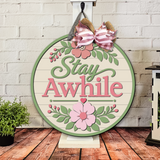Stay Awhile Door Hanger - DIY Unfinished Kit - Lvl 2