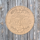 Stay Awhile Door Hanger - DIY Unfinished Kit - Lvl 2