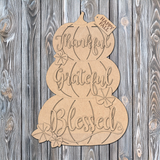Thankful Grateful Blessed Stacked Pumpkins Door Hanger - DIY Unfinished Kit - Lvl 2