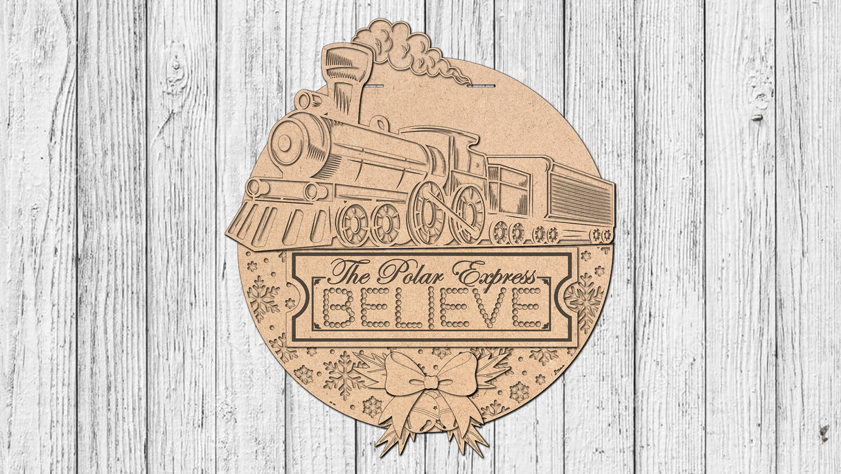 The Polar Express BELIEVE Door Hanger- DIY Unfinished Kit - Lvl 2