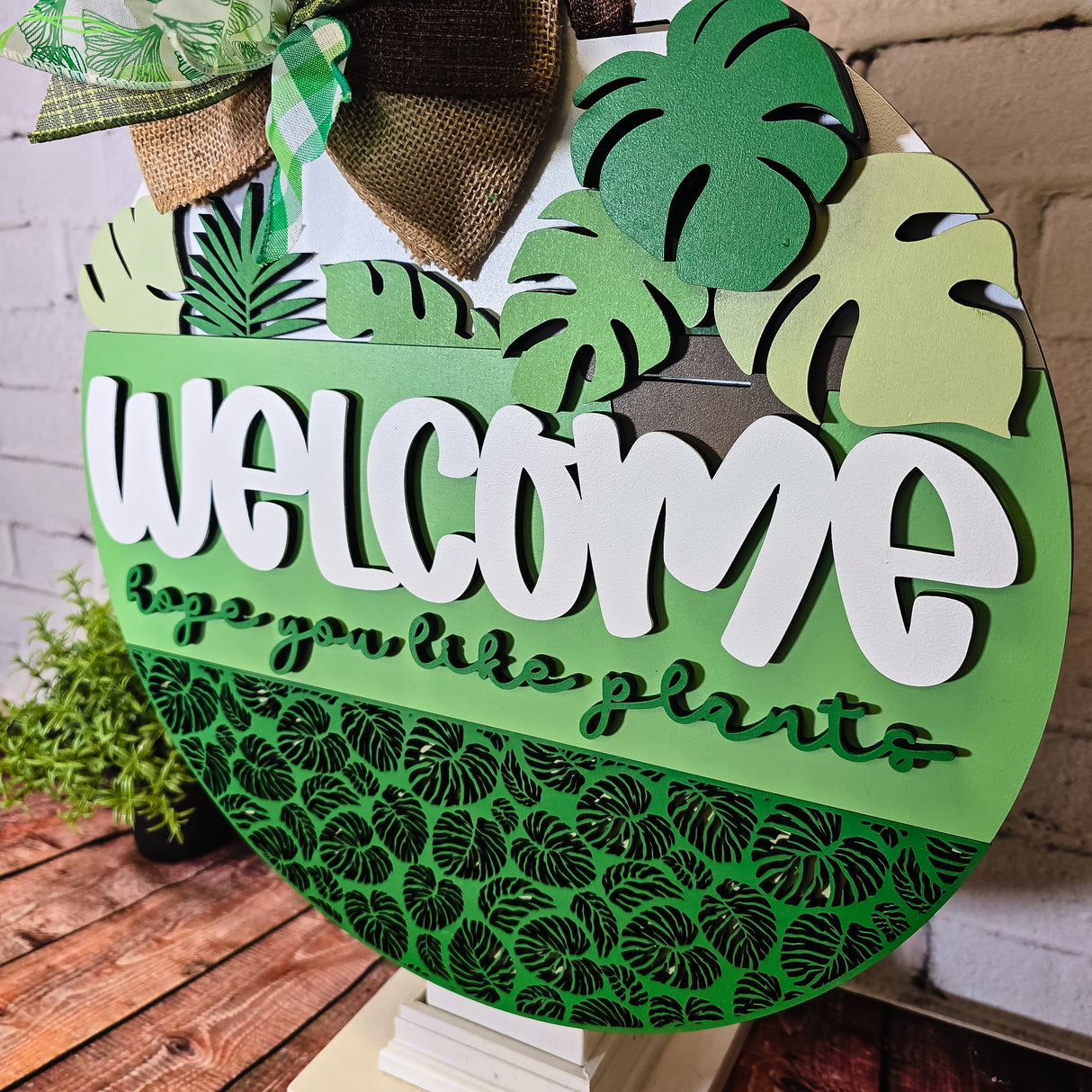 Welcome hope you like plants Door Hanger - Lvl 2