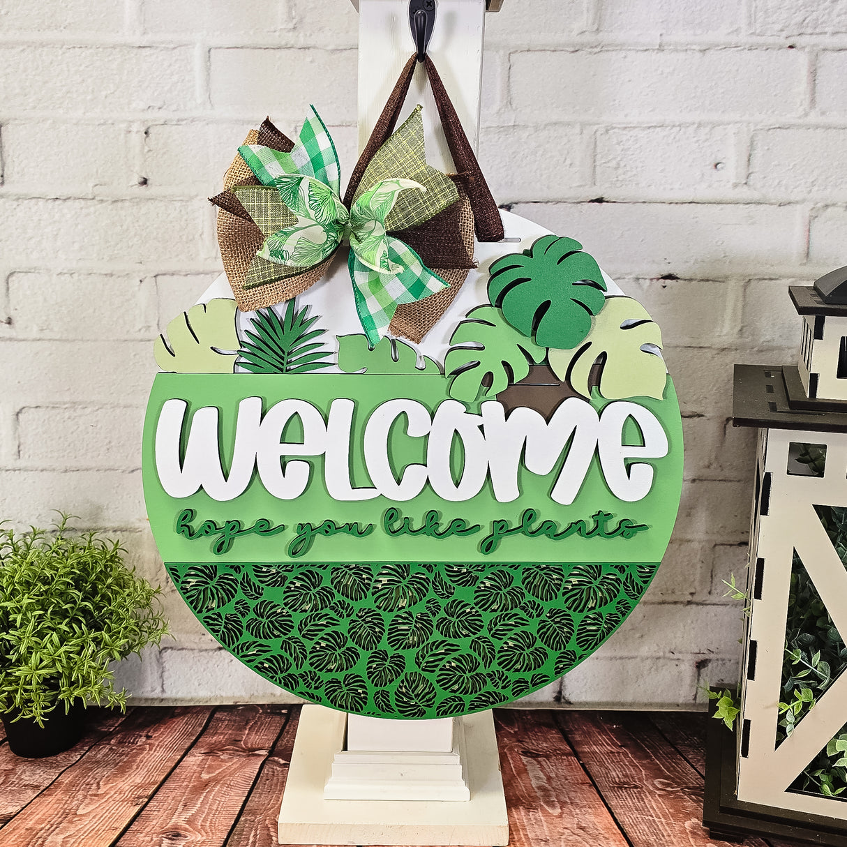 Welcome hope you like plants Door Hanger - Lvl 2