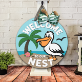 Welcome to our Nest Pelican Door Hanger - Finished