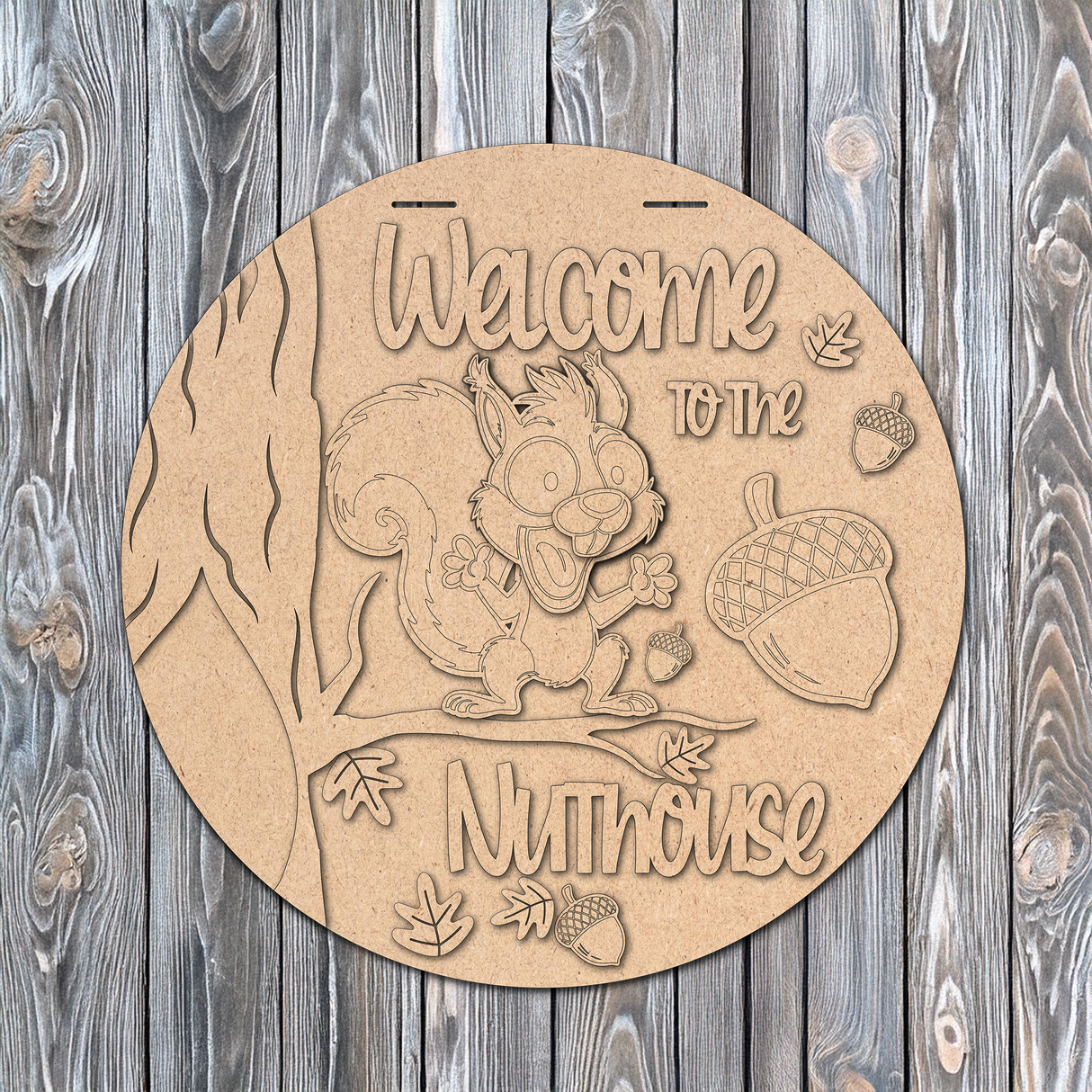 Welcome to the Nuthouse Squirrel Door Hanger - DIY Unfinished Kit - Lvl 2