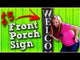 3D WELCOME DIY Vertical Porch Leaner Unfinished Kit