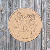 Squeeze The Day Door Hanger - DIY Unfinished Kit - Lvl 1