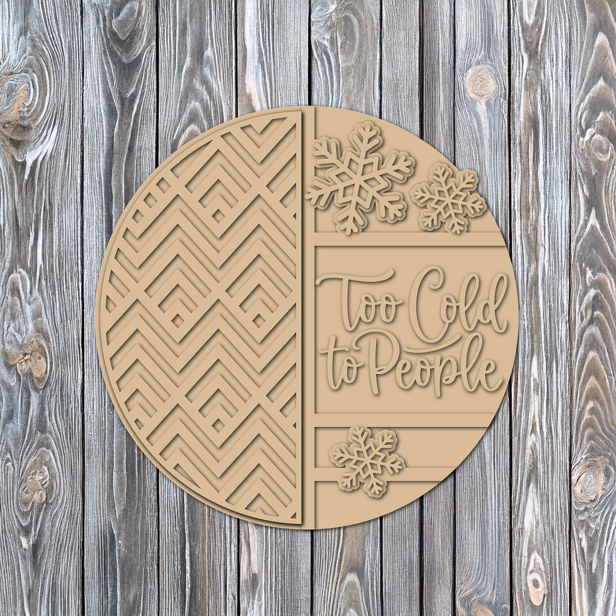 Too Cold To People Door Hanger - DIY Unfinished Kit - Lvl 2