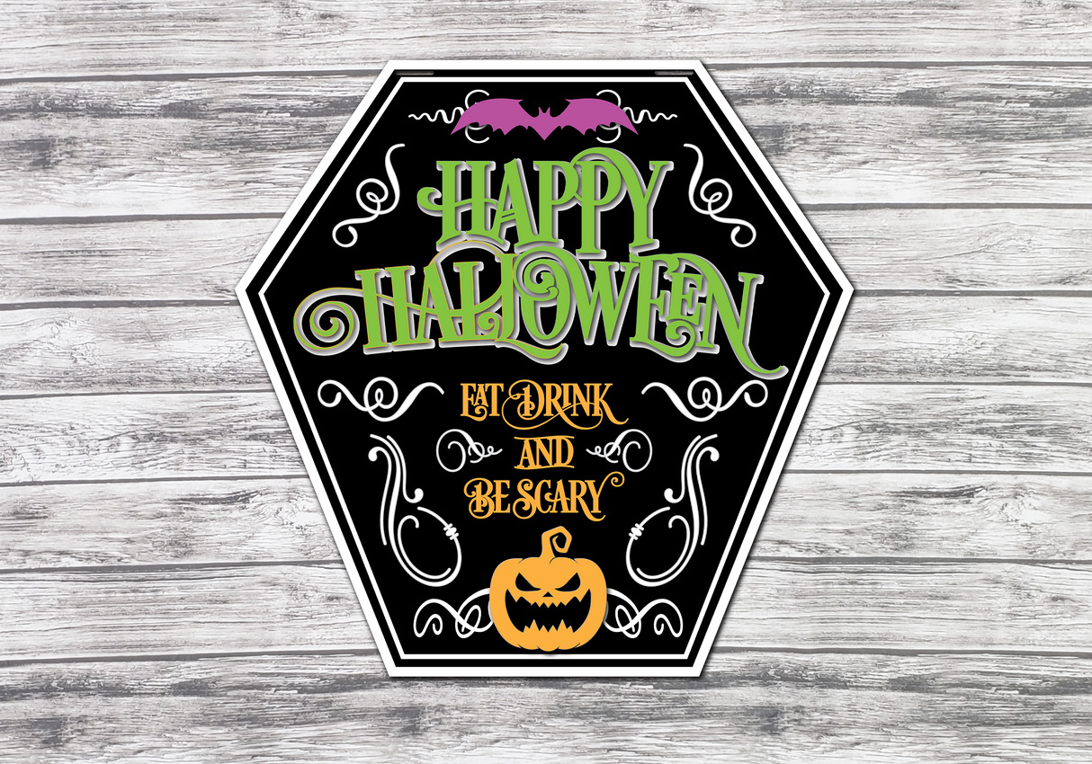Happy Halloween Eat Drink Be Scary Coffin Door Hanger - LEVEL 2