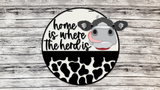 Home Is Where the Herd Is Cow Door Hanger - LEVEL 1