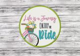 Life Is a Journey Bicycle Door Hanger - Lvl 2