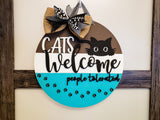 Cats Welcome People Tolerated Door Hanger Unfinished Kit