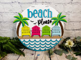 Beach Please Door Hanger DIY Unfinished Kit