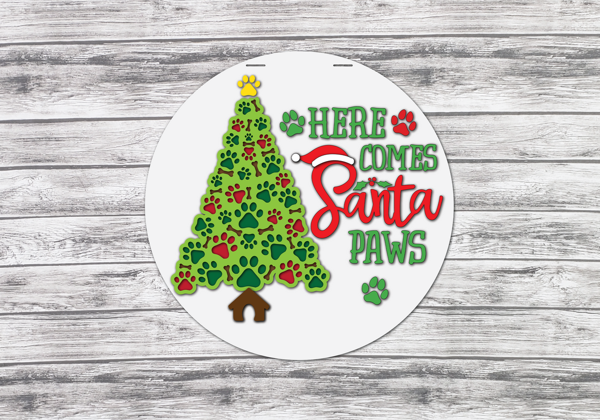 Here Comes Santa Paws Christmas Door Hanger SVG