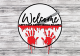 Welcome Lets Talk About Serial Killers Door Hanger - LEVEL 1