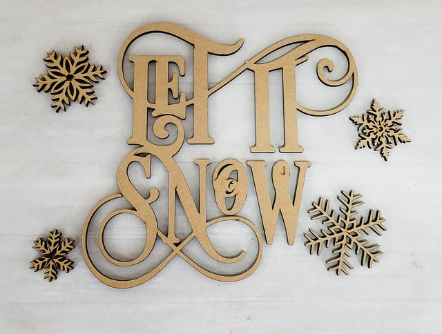 Unfinished Let It Snow MDF Words with Snowflakes
